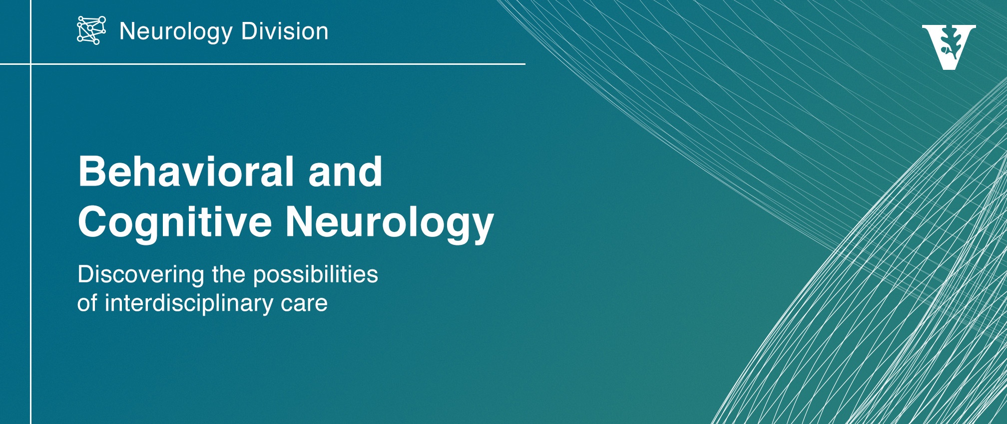 Behavioral and Cognitive Neurology | Department of Neurology